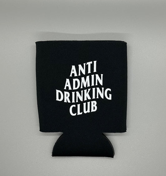 Anti Admin Koozie