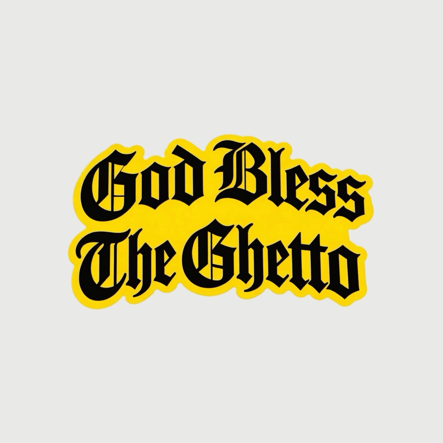 God Bless the Ghetto